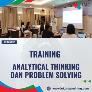 TRAINING ANALYTICAL THINKING DAN PROBLEM SOLVING
