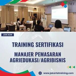TRAINING SERTIFIKASI MANAJER PEMASARAN AGRIEDUKASI/AGRIBISNIS