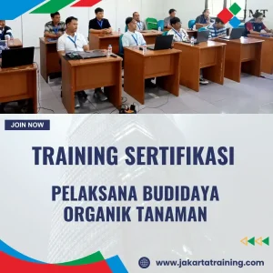 TRAINING SERTIFIKASI PELAKSANA BUDIDAYA ORGANIK TANAMAN