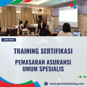 TRAINING SERTIFIKASI PEMASARAN ASURANSI UMUM SPESIALIS