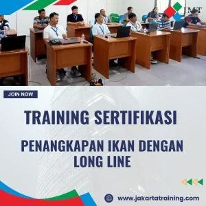 TRAINING SERTIFIKASI PENANGKAPAN IKAN DENGAN LONG LINE