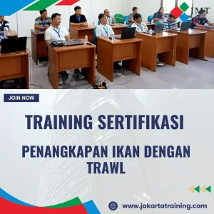 TRAINING SERTIFIKASI PENANGKAPAN IKAN DENGAN TRAWL