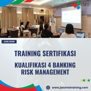TRAINING SERTIFIKASI KUALIFIKASI 4 BANKING RISK MANAGEMENT