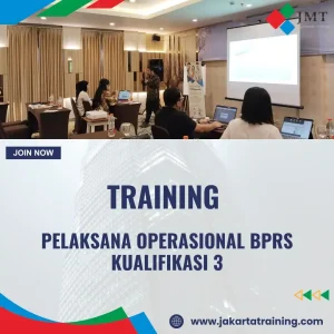 TRAINING SERTIFIKASI PELAKSANA OPERASIONAL BPRS KUALIFIKASI 3